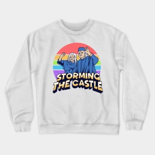 Princess Bride Have Fun Storming The Castle Crewneck Sweatshirt